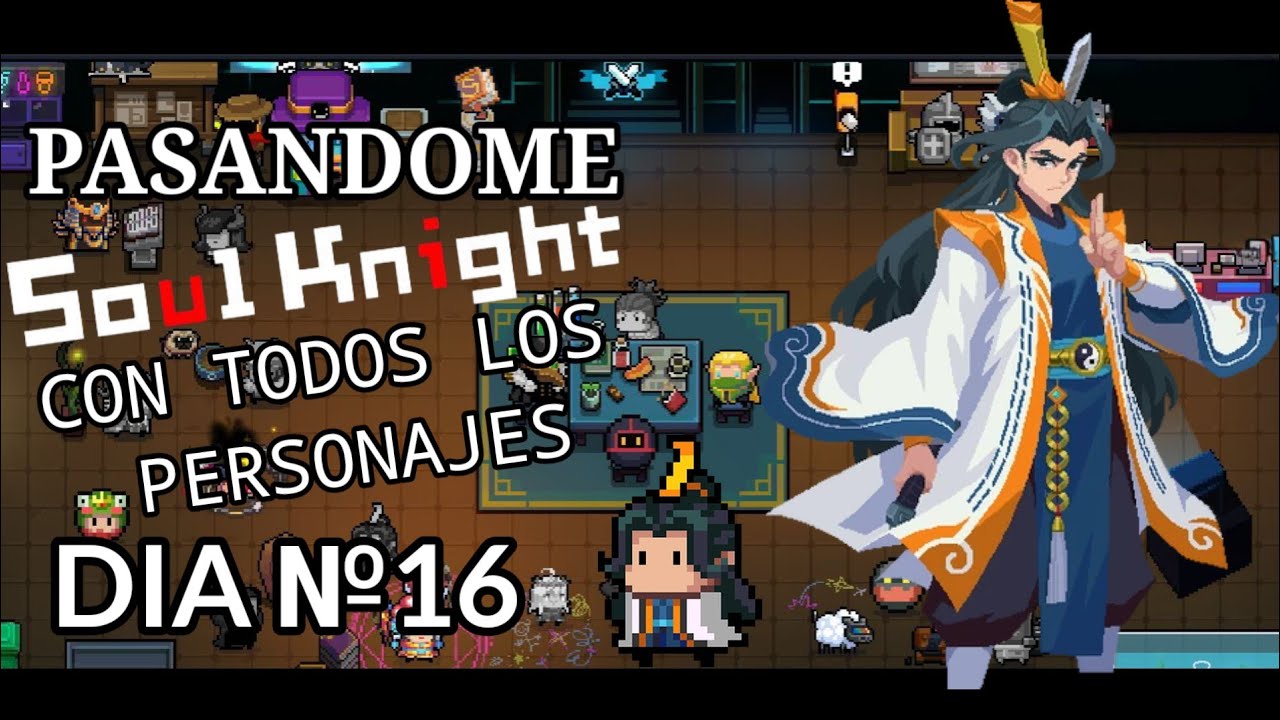 Pasandome Soul Knight Con Todos Los Personajes | Dia №16