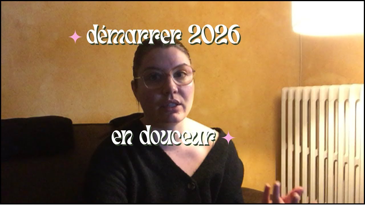 3 conseils pour démarrer 2026 en douceur