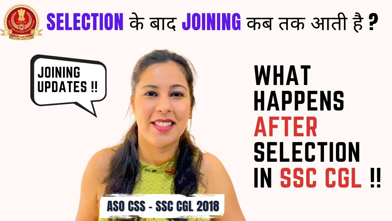 Complete Joining Process Details for SSC CGL!