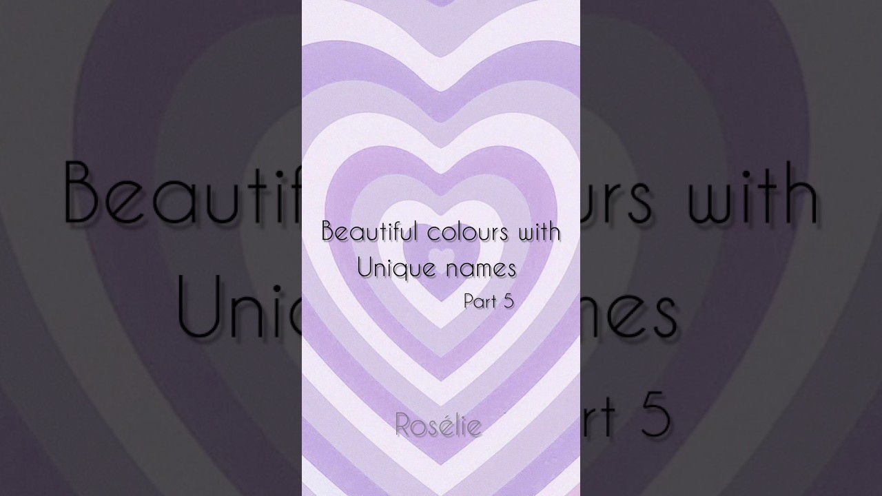 Beautiful colours with unique names (part 5) #fyp #fypシ #aesthetic #colours #shorts #trendingshorts