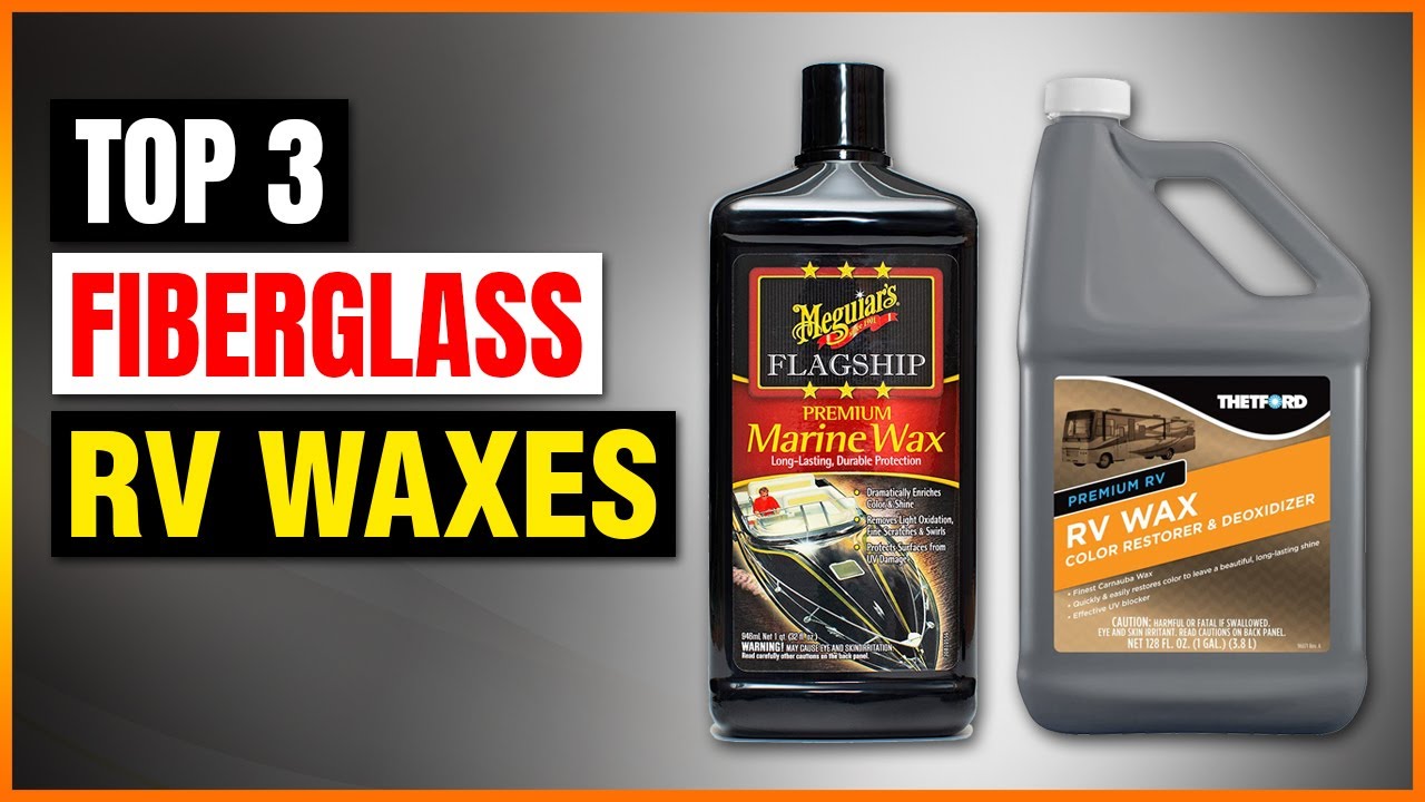 Best Fiberglass rv waxes 2026 - Top 3 Picks