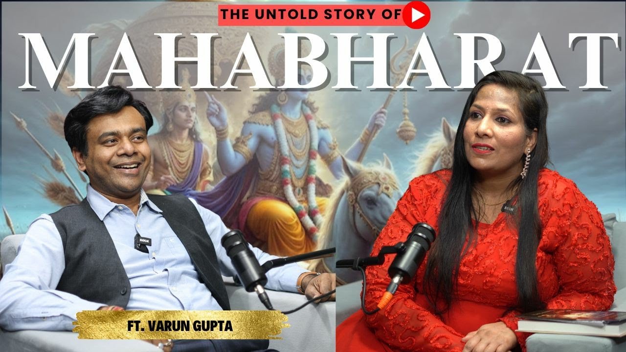 Varun Gupta On the Secrets Of Mahabharat, Untold Stories & Deeper Research | Manisha Rajput