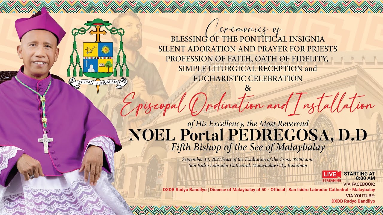 EPISCOPAL ORDINATION and INSTALLATION of MSGR. NOEL P. PEDREGOSA, D.D.