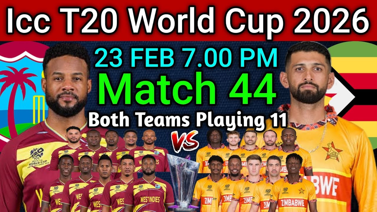 Icc T20 World Cup 2026 | Match 44 WI vs ZIM Playing 11 | WI vs ZIM Confirm Final Playing 11