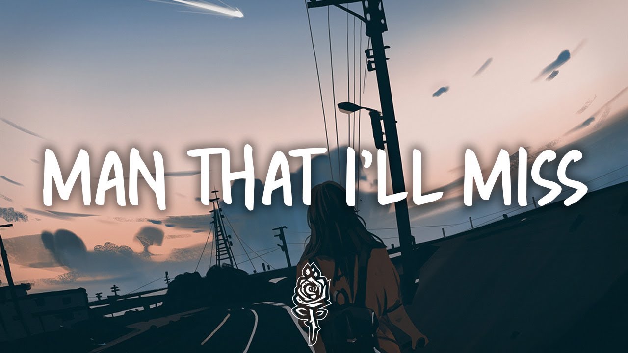 Stephen - Man That I'll Miss (Lyrics)