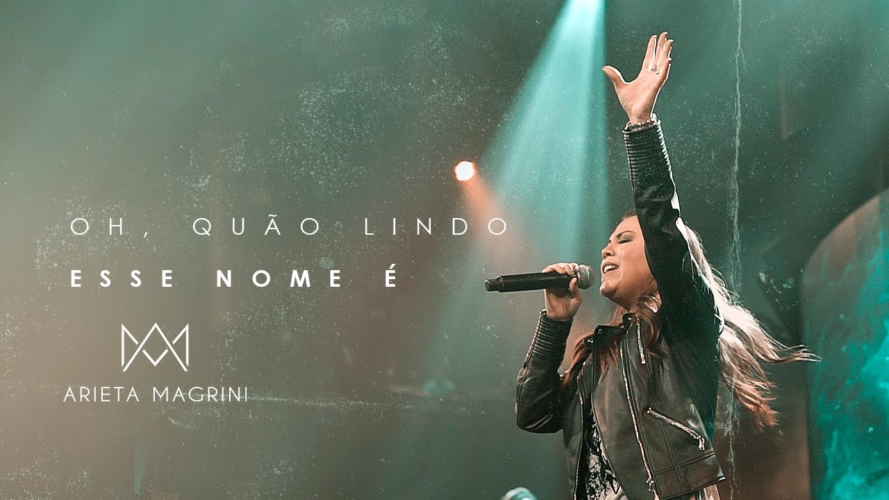 OH QUÃO LINDO ESSE NOME É (AO VIVO NA LAGOINHA) - ARIETA MAGRINI