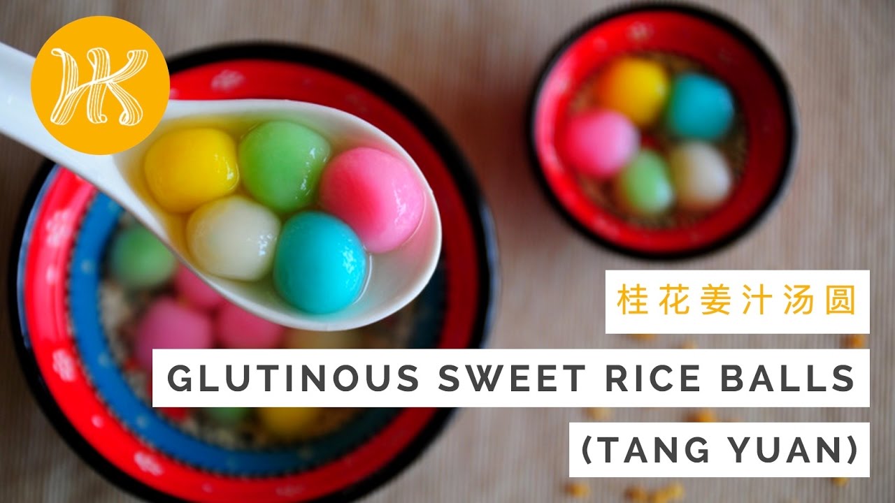 Glutinous Sweet Rice Balls Recipe (Tang Yuan) 桂花姜汁汤圆 | Huang Kitchen
