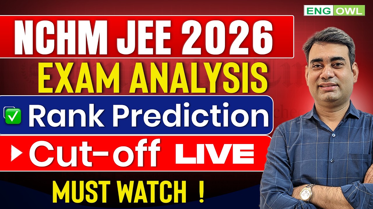 NCHM JEE 2026 Exam Analysis, Cut-off and Rank Prediction- LIVE