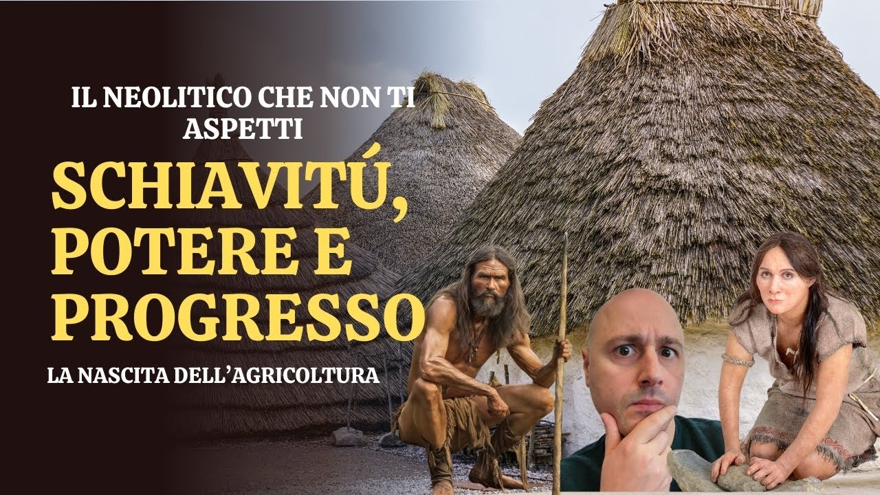 Schiavit&ugrave;, Potere e Progresso: La Doppia Faccia dell'Agricoltura nel Neolitico