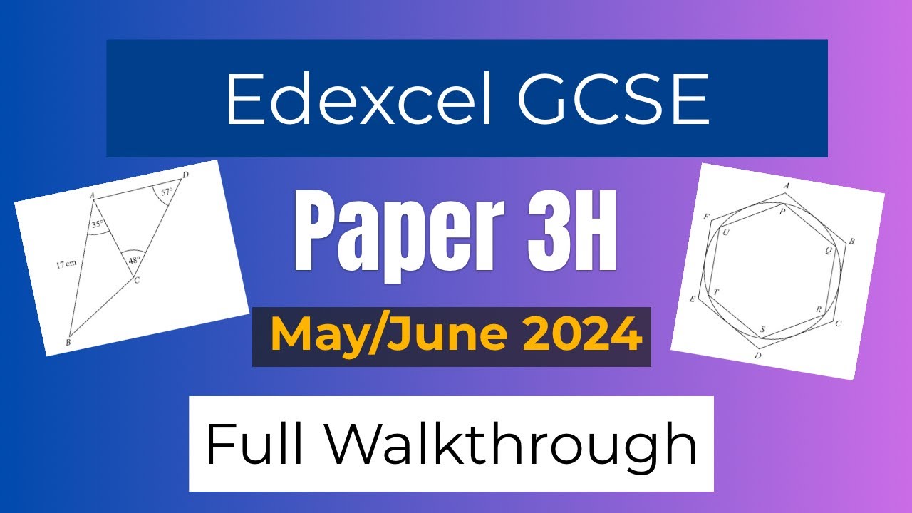 Maths GCSE June 2024 Edexcel 1MA1 3H Walkthrough