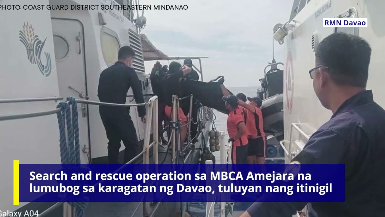 Search and rescue operation sa MBCA Amejara na lumubog sa karagatan ng Davao, tuluyan nang itinigil