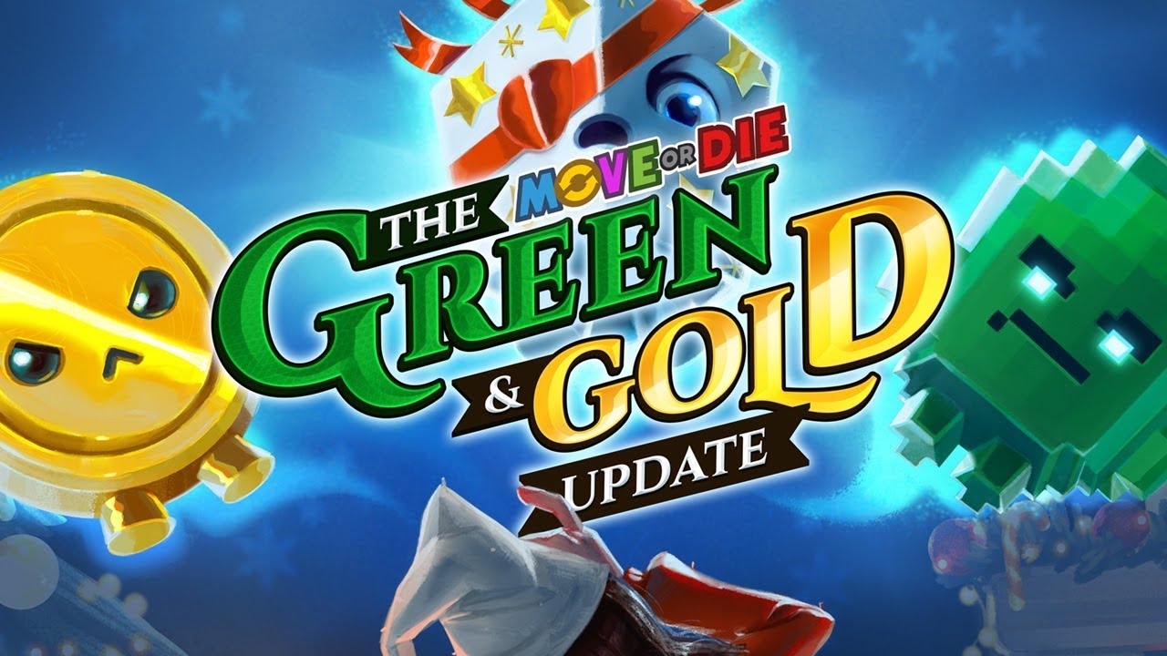 Move or Die | Green & Gold Update