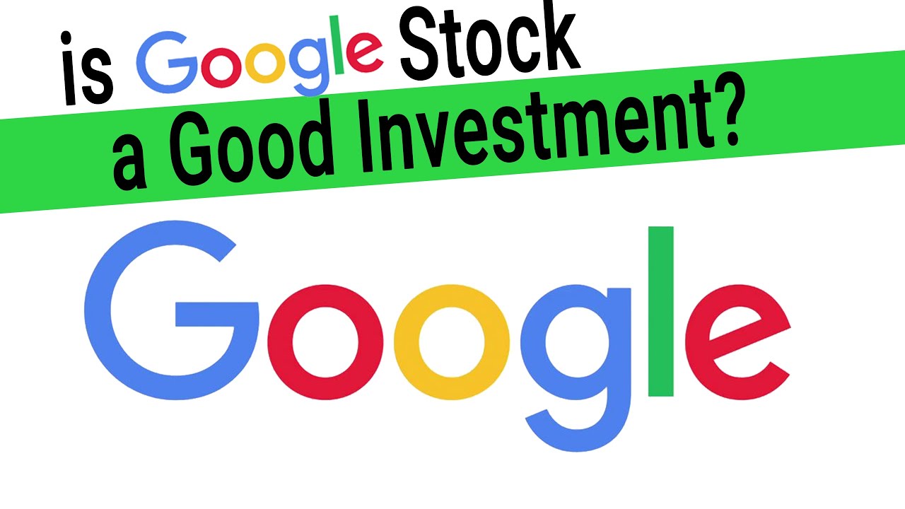 Google Stock Analysis - is Google Stock a Good Buy? Best Investments Series