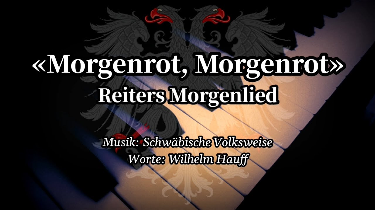 Sing with DK - Morgenrot, Morgenrot (Reiters Morgenlied) - German Soldier Song