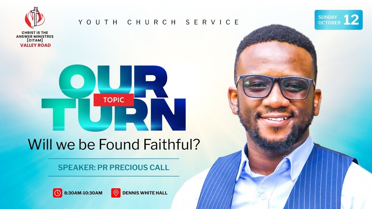 Our Turn - Will we be Found Faithful - 12 October 2025 - Pr. Precious Call.