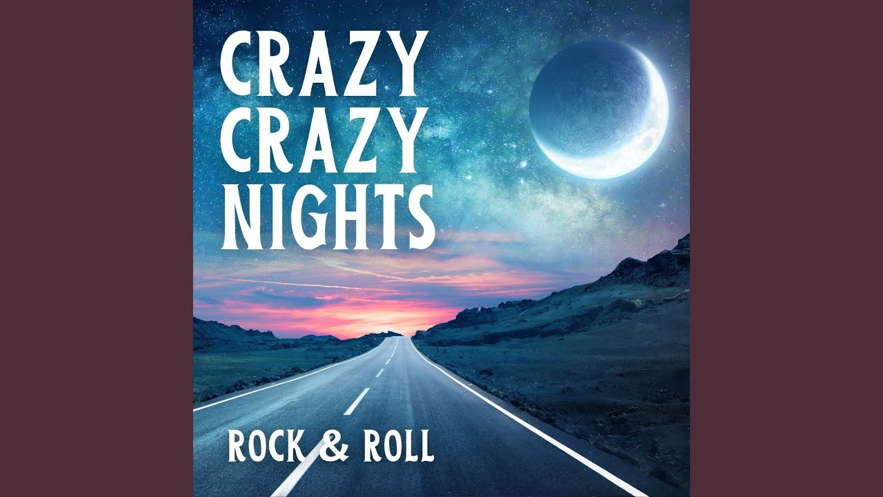 Crazy Crazy Nights (Live)