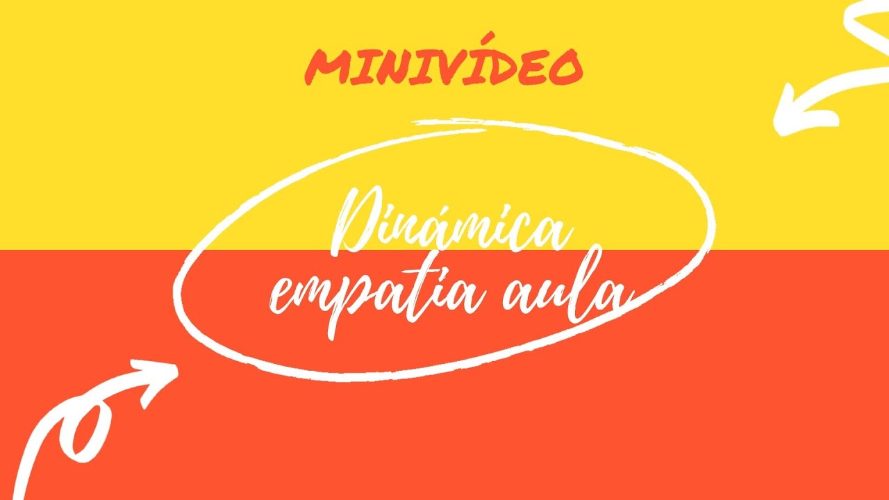 MINIVÍDEO: DINÁMICA PARA TRABAJAR LA EMPATÍA EN EL AULA | @losapuntesdemargayneus