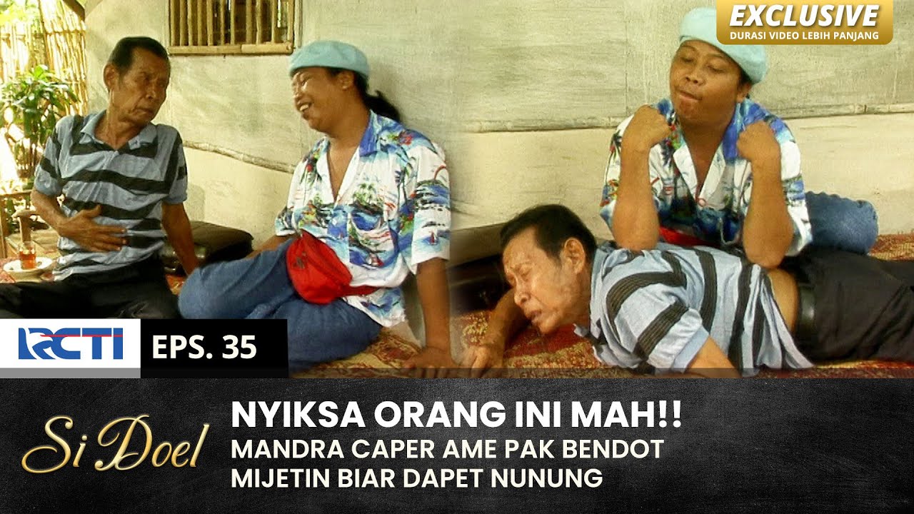 ILMU BARU!! Mandra Mijetin Pak Bendot Malah Pada Sakit | SI DOEL | EPS.35 | SEASON 3 (1/2)