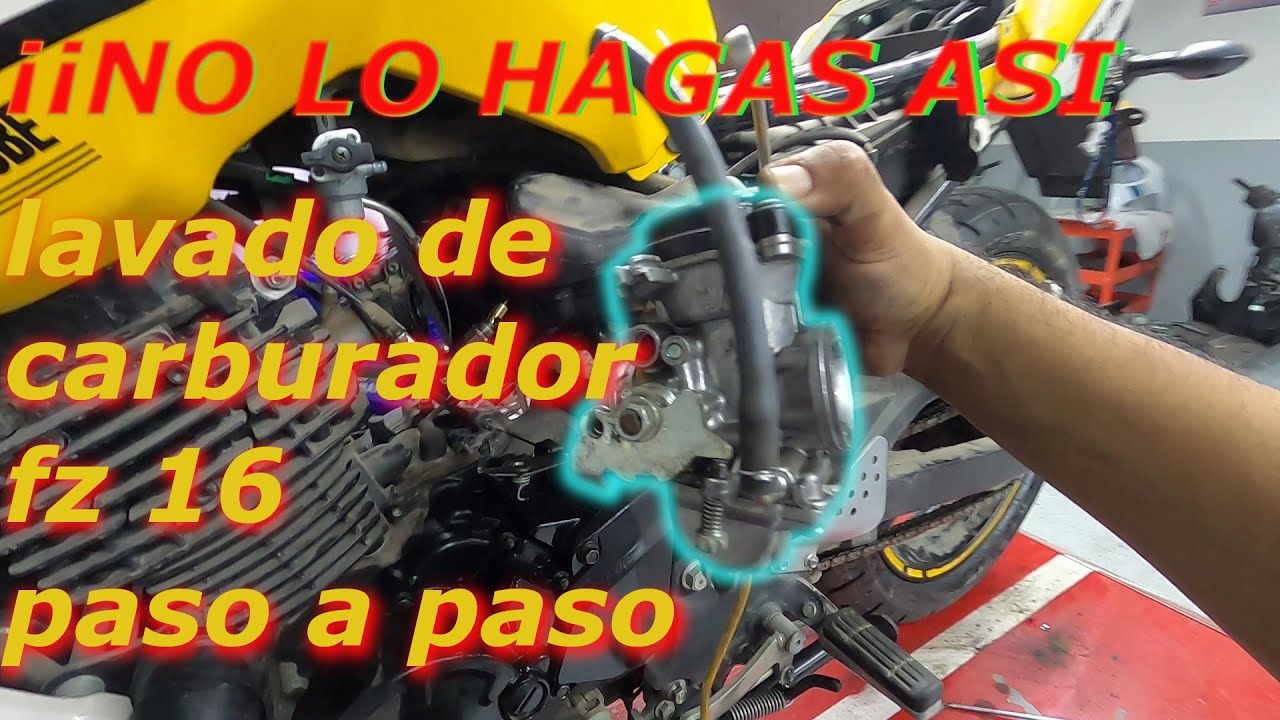 como lavar el carburador de una yamaha fz 16  paso a paso