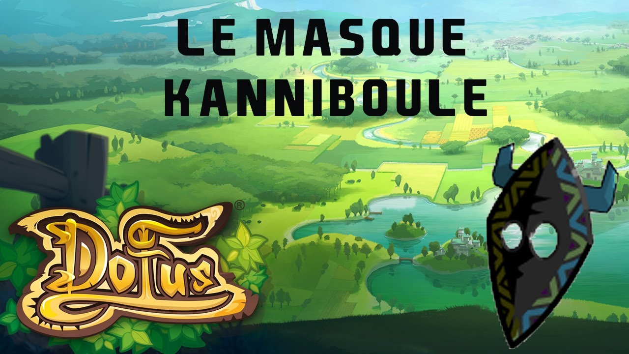 DOFUS RETRO - Le Masque Kanniboule