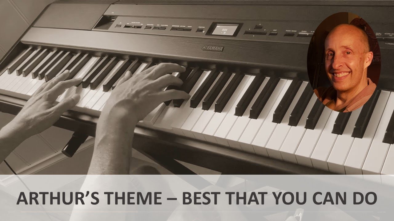 Arthur's Theme - Best That You Can Do (Christopher Cross) Piano Cover