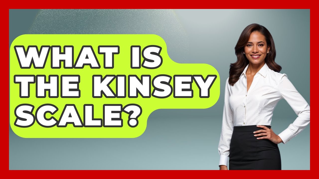 What Is The Kinsey Scale? - The Sociology Workshop