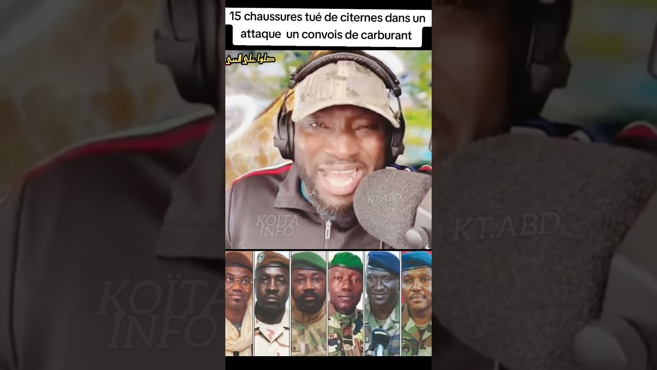 15 chauffeurs de citernes tué dans un attaque dante vs assimi goïta vs transition 