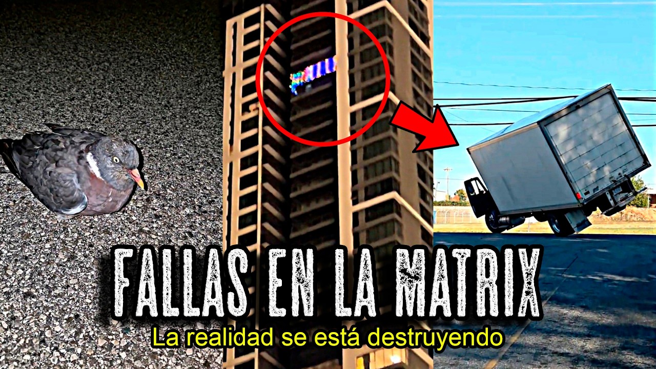 ALERTA por ERRORES en la MATRIX indicarían que LA REALIDAD SE ESTÁ DESTRUYENDO