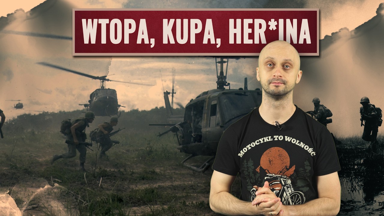 Wtopa, kupa, her*ina - wojna w Wietnamie. Historia Bez Cenzury