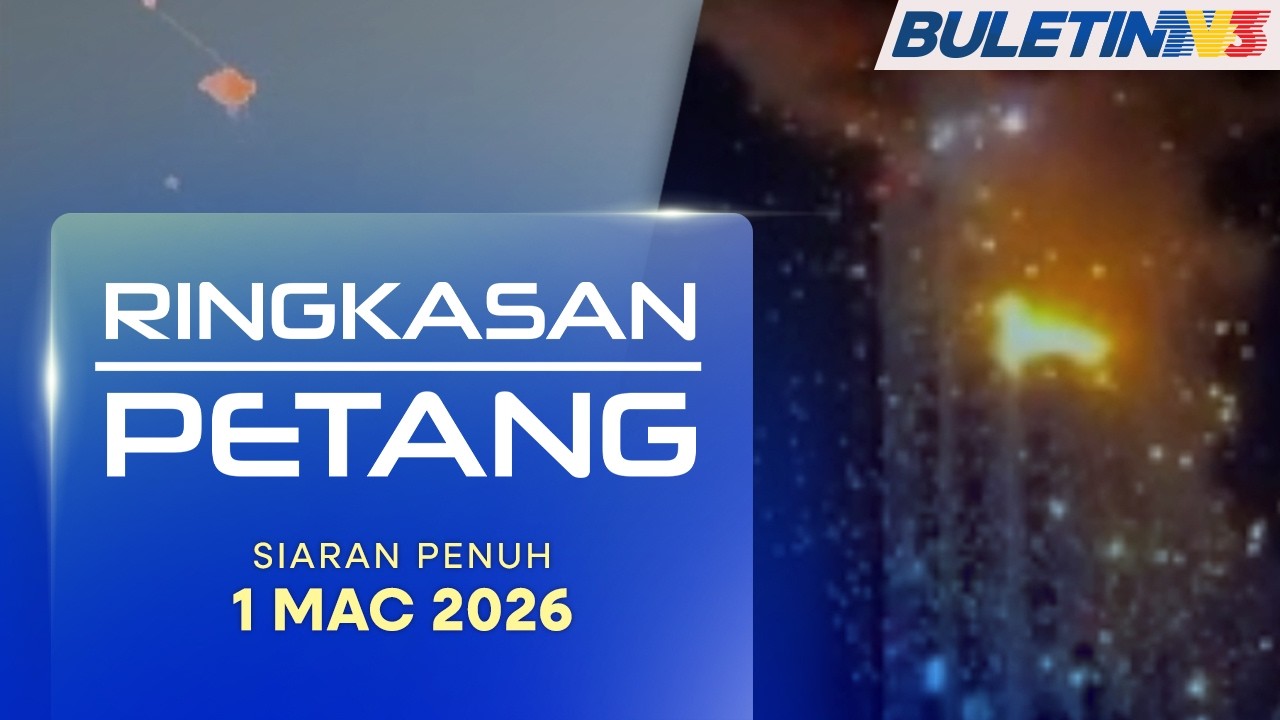 Ringkasan Petang, 1 Mac 2026