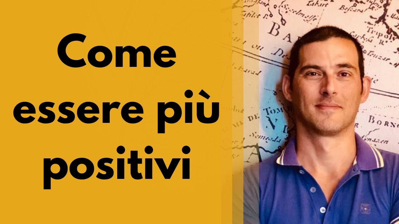 Come essere pi&ugrave; positivi e affrontare le difficolt&agrave;
