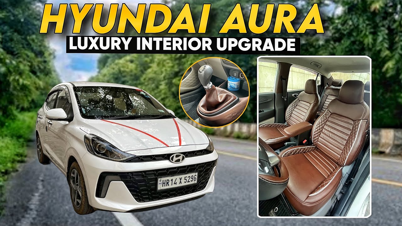 ₹13,000/- वाला Luxury Interior अब Hyundai Aura में भी 🚨 2026 Aura Interior Modification 😱