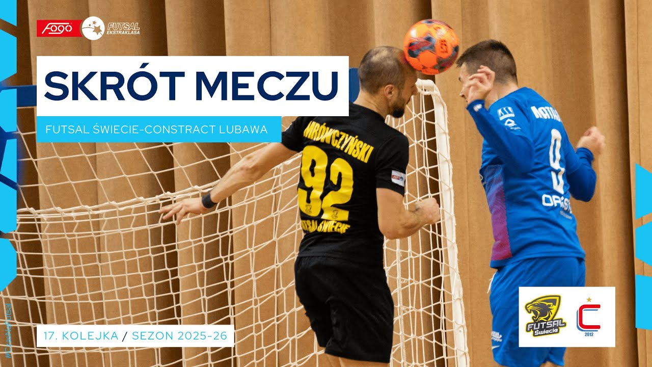 Futsal Świecie - Constract Lubawa 3:8 SKRÓT 17. kolejka (2025/26)