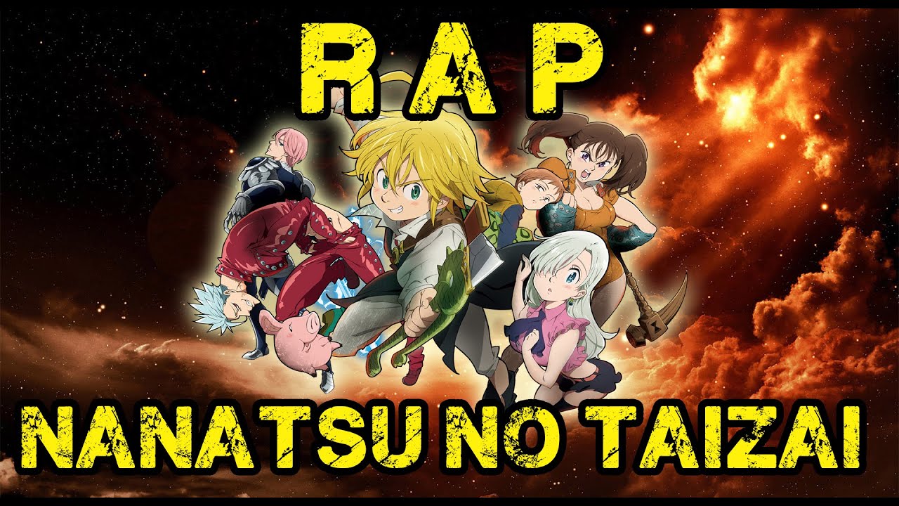 RAP DE NANATSU NO TAIZAI (2016)  | Doblecero & Mc Energy