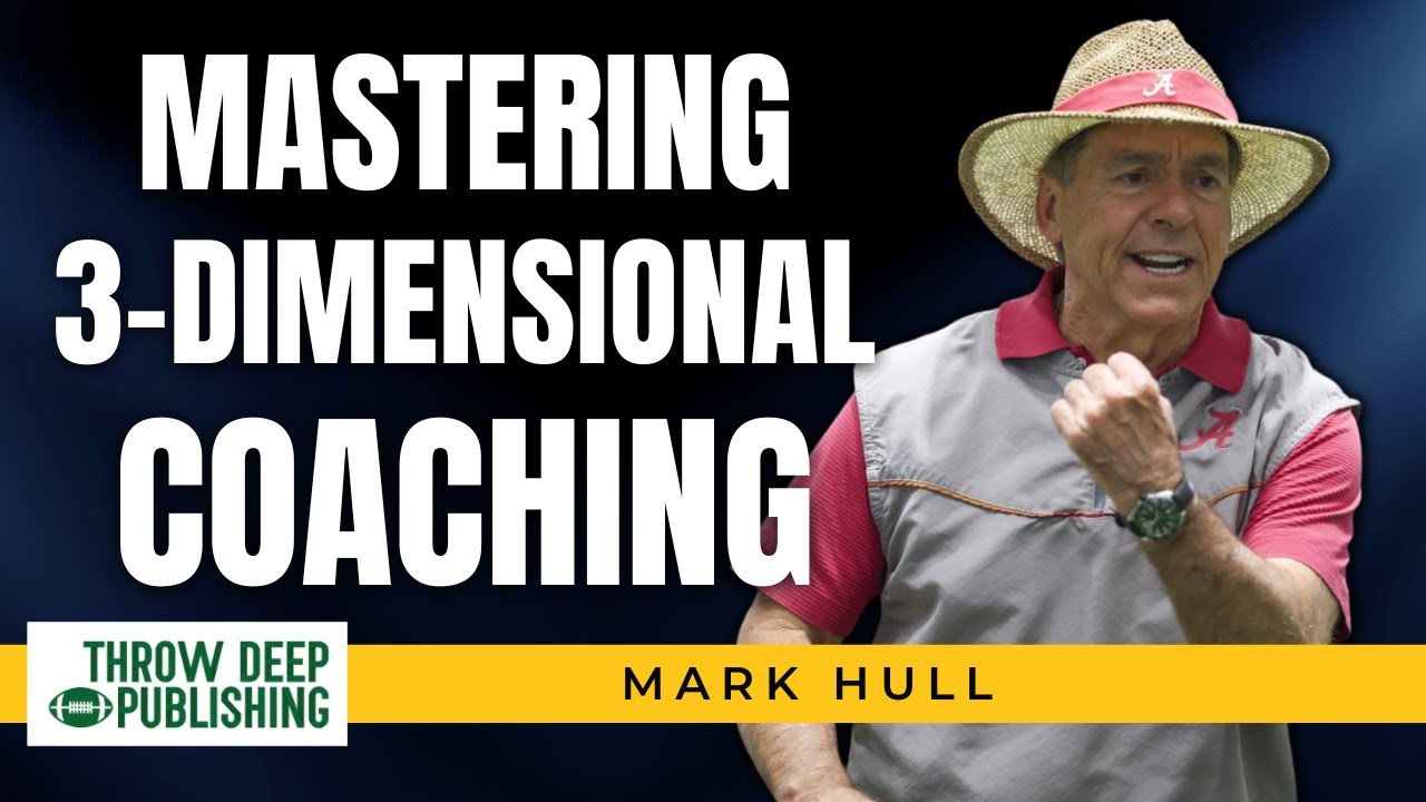 3 Dimensional Coaching: How to Get The Most From Your Players and Coaches
