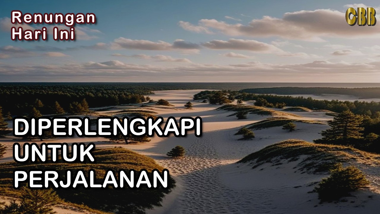 DIPERLENGKAPI Untuk PERJALANAN - Saat Teduh Renungan Harian 05/03/26, Kornelius Nugroho, CBB
