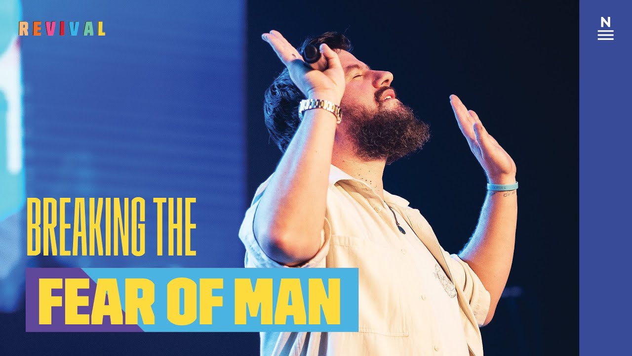 Breaking the Fear of Man | Ben Fitzgerald | Revival Conference 2022