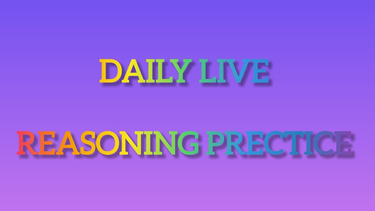 daily live reasoning prectice
