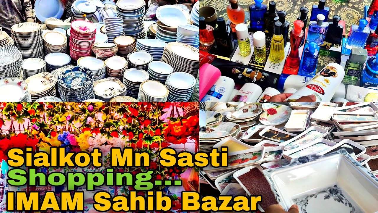 Sialkot Mn Sasti Shopping IMAM Sahib Bazar
