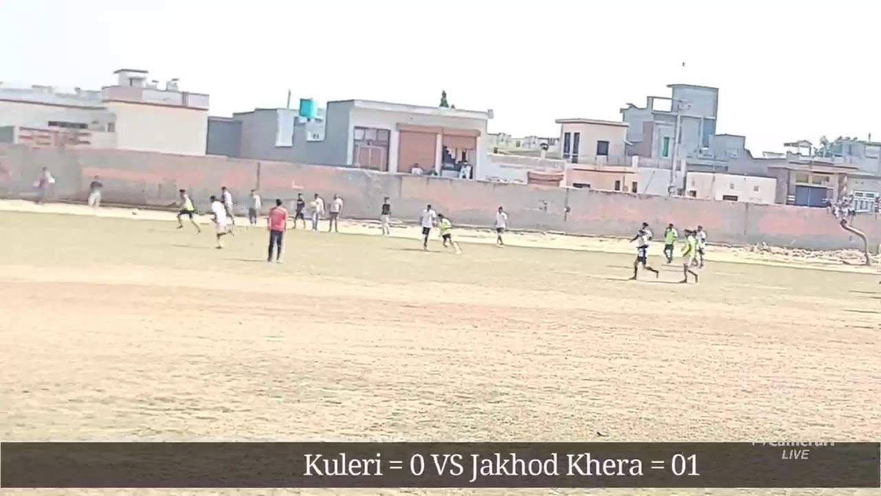 Jakhod Khera VS Kuleri