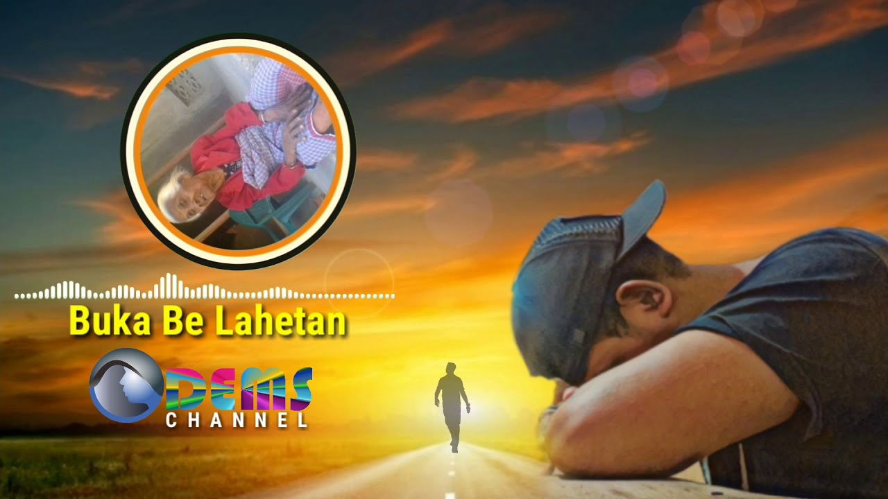 BUKA BE LAHETAN (Dems) Special BE FOHO_MALAKA BELU NTT SEDIH