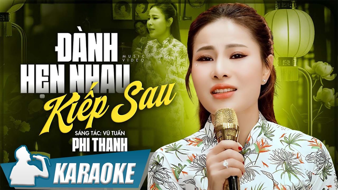 Karaoke Đ&agrave;nh Hẹn Nhau Kiếp Sau - Phi Thanh | Karaoke tone nữ beat chất lượng cao