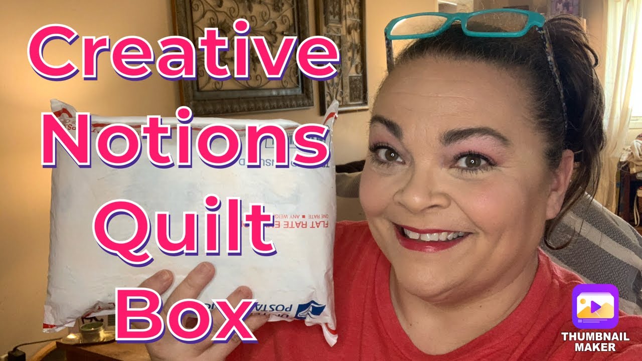 Creative Notions Quilt Box February 2021