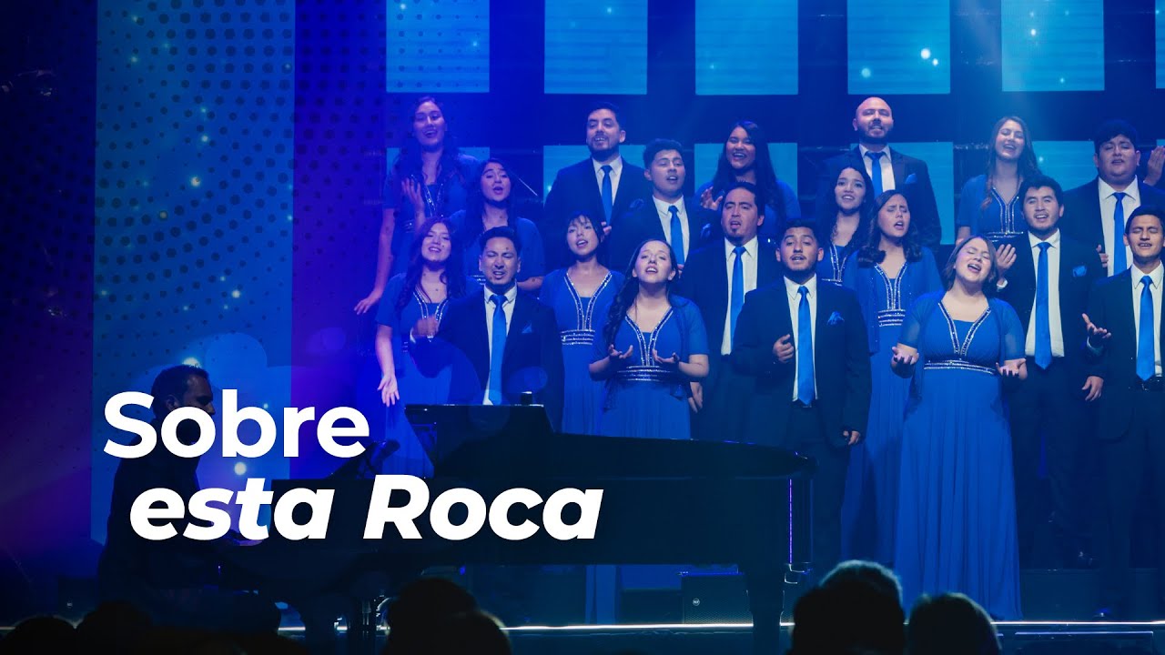 Sobre Esta Roca | Coro de Cámara UNACH