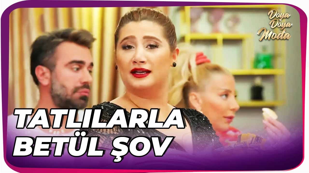Betül'ün Podyumda Tatlıları Tanıtışı Herkesi Güldürdü | Doya Doya Moda 158.Bölüm