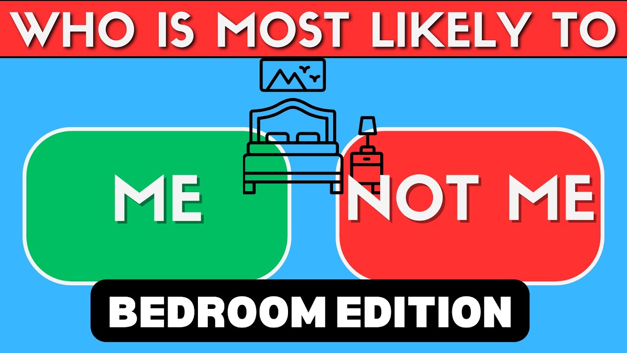 Who Is Most Likely To - Bedroom Edition