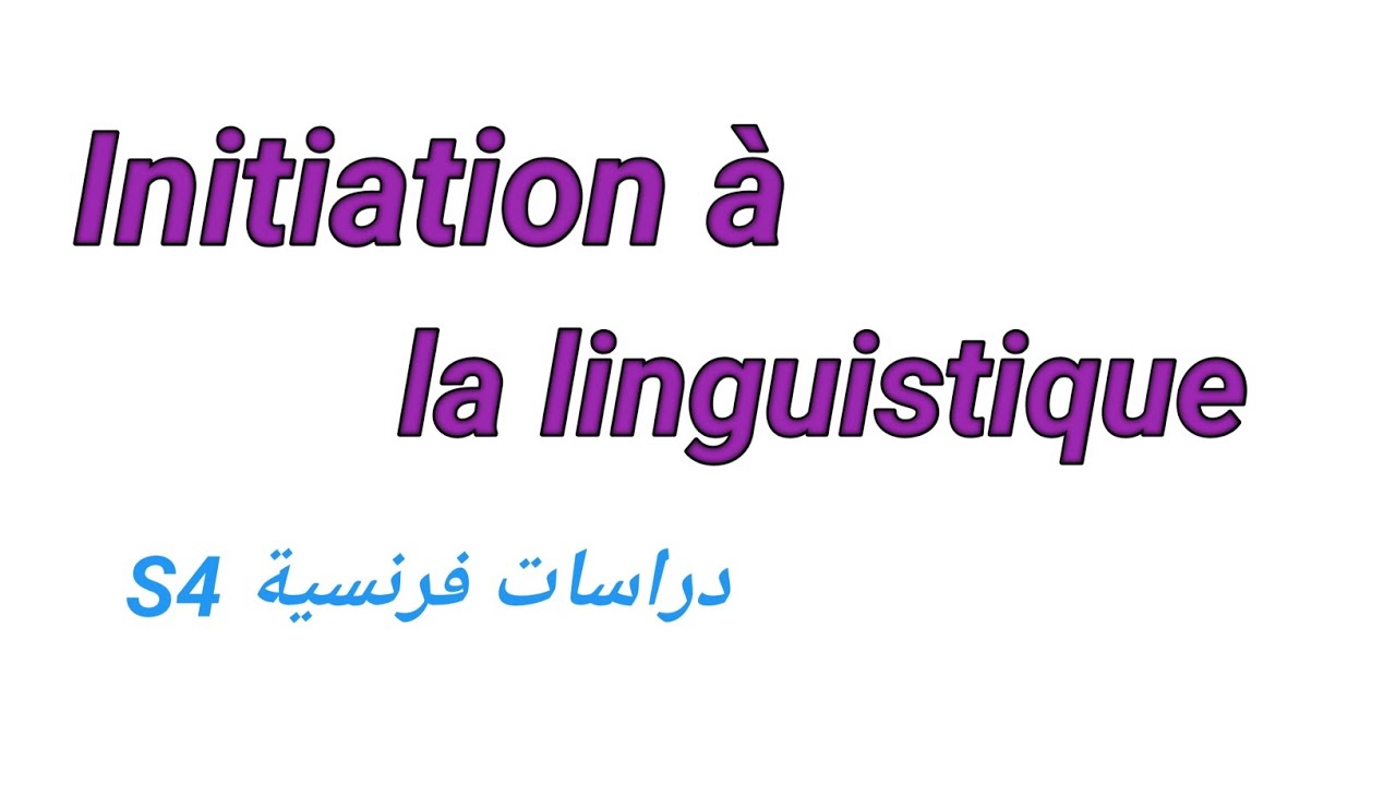 Initiation à la linguistique S4
