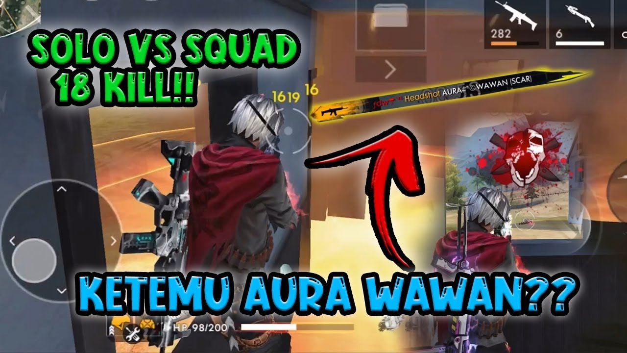 KETEMU AURA WAWAN KW :v || SOLO Vs SQUAD 18 KILL!! PAKE BUNDLE NO TAS ~ | efdewe