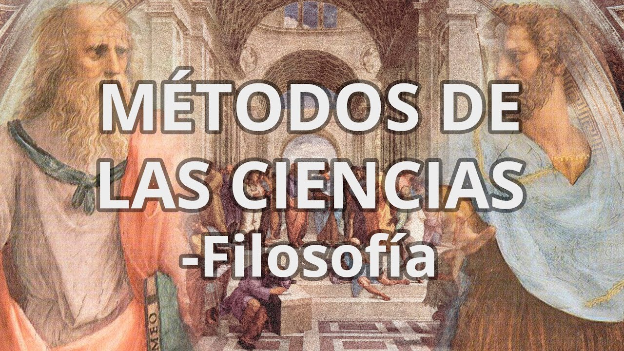 Métodos de las Ciencias - Filosofía - Educatina