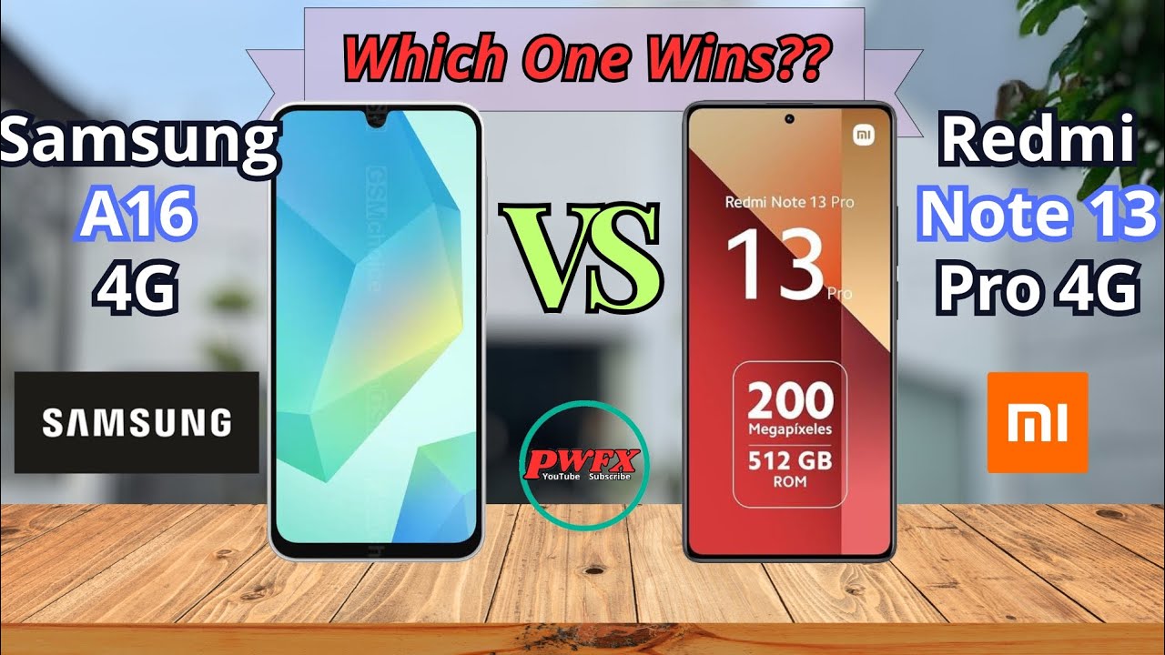 Samsung A16 4G vs Redmi note 13 pro 4G, Redmi note 13 pro 4G vs Samsung A16 4G